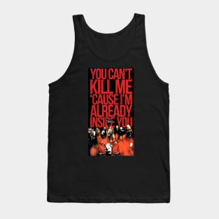 You Cant Kill Me Tank Top